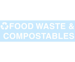 FOOD WASTE & COMPOSTABLES Replacement Decal