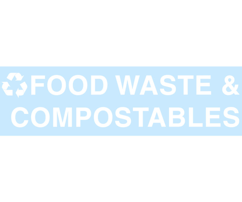 FOOD WASTE & COMPOSTABLES Replacement Decal